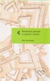 Kniha: Bastionové pevnosti a vojenská revoluce (Petr Wohlmuth). Fakulta humanitních studií Univerzity Karlovy v Praze, 2015 Kniha: Bastionové pevnosti a vojenská revoluce (Petr Wohlmuth). Fakulta humanitních studií Univerzity Karlovy v Praze, 2015