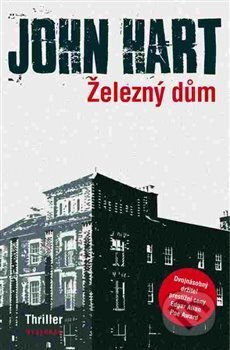 Kniha: Železný dům (John Hart). Vyšehrad, 2017 Kniha: Železný dům (John Hart). Vyšehrad, 2017