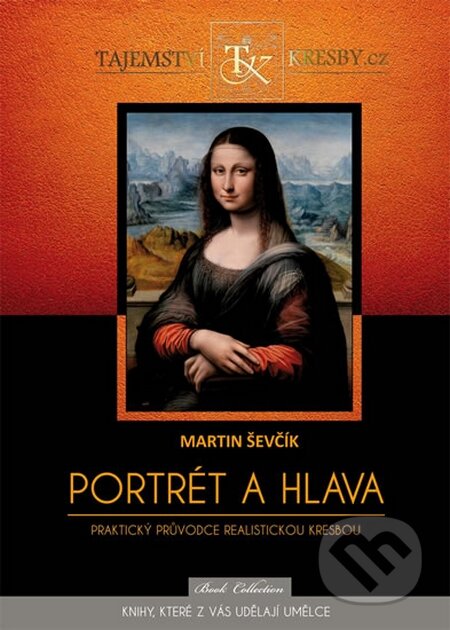 Kniha: Portrét a hlava (Martin Ševčík). Věra Nosková, 2015 Kniha: Portrét a hlava (Martin Ševčík). Věra Nosková, 2015