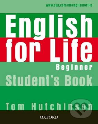 English for Life - Beginner - Student&#039;s Book, Oxford University Press, 2007
