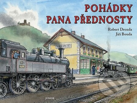 Kniha: Pohádky pana přednosty (Jiří Bouda a Robert Drozda). Nakladatelství Junior, 2015 Kniha: Pohádky pana přednosty (Jiří Bouda a Robert Drozda). Nakladatelství Junior, 2015