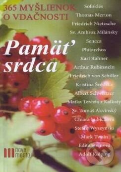 Kniha: Pamäť srdca (Wilhelm Mühs). Nové mesto, 2015 Kniha: Pamäť srdca (Wilhelm Mühs). Nové mesto, 2015