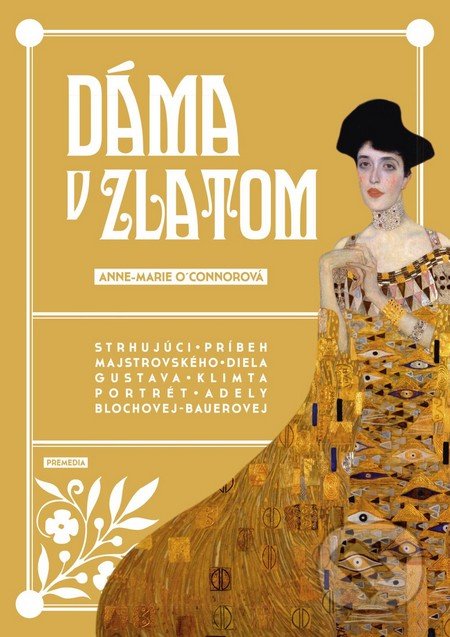 Dáma v zlatom - Anne-Marie O’Connor, Premedia, 2015