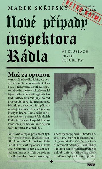 Kniha: Nové případy inspektora Rádla (Marek Skřipský). Moba, 2015 Kniha: Nové případy inspektora Rádla (Marek Skřipský). Moba, 2015