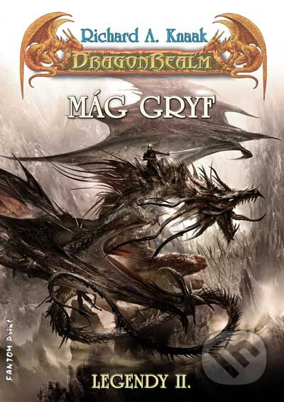 Kniha: DragonRealm 14: Mág Gryf (Richard A. Knaak). FANTOM Print, 2015 Kniha: DragonRealm 14: Mág Gryf (Richard A. Knaak). FANTOM Print, 2015