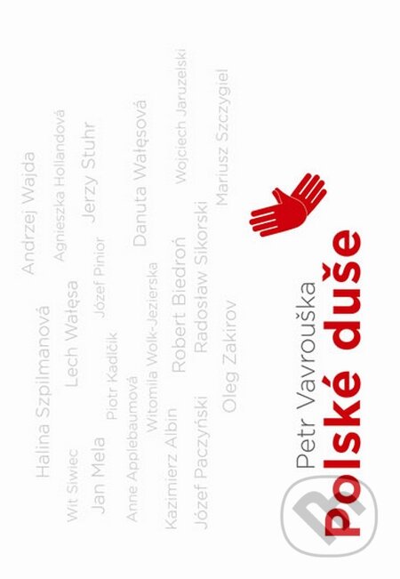 Kniha: Polské duše (Petr Vavrouška). Radioservis, 2015 Kniha: Polské duše (Petr Vavrouška). Radioservis, 2015