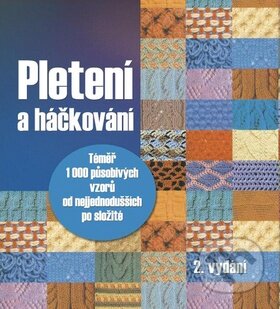 Kniha: Pletení a háčkování (Ottovo nakladatelství). Ottovo nakladatelství, 2015 Kniha: Pletení a háčkování (Ottovo nakladatelství). Ottovo nakladatelství, 2015