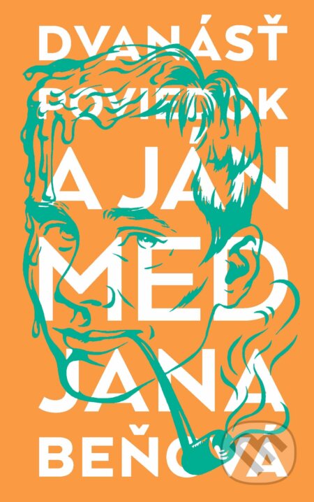 Kniha: Dvanásť poviedok a Ján Med (Jana Beňová). Koloman Kertész Bagala, 2015 Kniha: Dvanásť poviedok a Ján Med (Jana Beňová). Koloman Kertész Bagala, 2015