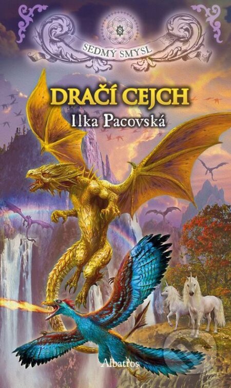 Kniha: Dračí cejch (Ilka Pacovská). Albatros CZ, 2015 Kniha: Dračí cejch (Ilka Pacovská). Albatros CZ, 2015
