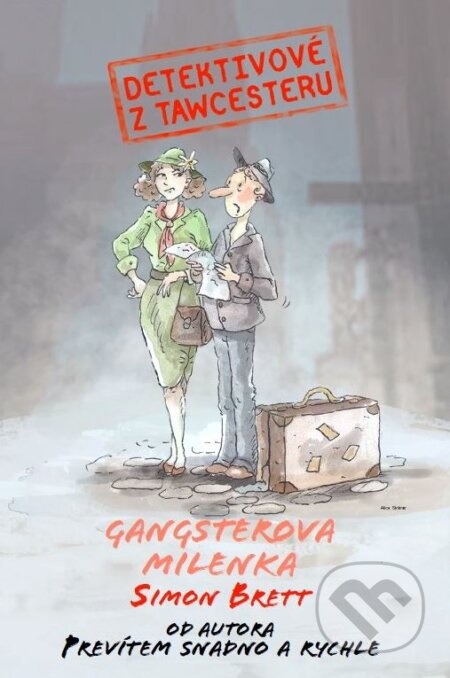 Kniha: Detektivové z Tawcesteru: Gangsterova milenka (Simon Brett). XYZ, 2015 Kniha: Detektivové z Tawcesteru: Gangsterova milenka (Simon Brett). XYZ, 2015