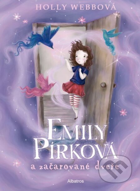 Kniha: Emily Pírková a začarované dveře (Holly Webb). Albatros CZ, 2015 Kniha: Emily Pírková a začarované dveře (Holly Webb). Albatros CZ, 2015