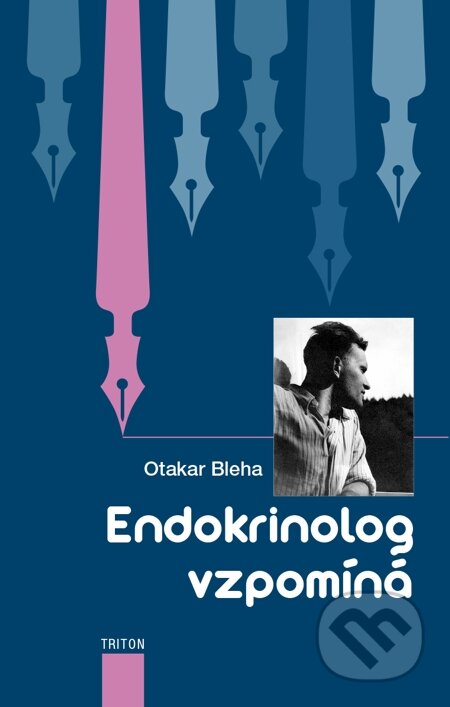 E-kniha: Endokrinolog vzpomíná (Otakar Bleha). Triton, 2015 E-kniha: Endokrinolog vzpomíná (Otakar Bleha). Triton, 2015