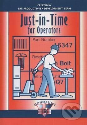 Kniha: Just-in-Time for Operators (Productivity Press). Productivity Press, 1998 Kniha: Just-in-Time for Operators (Productivity Press). Productivity Press, 1998