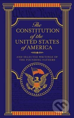 Kniha: The Constitution of the United States of America (Sterling). Sterling, 2012 Kniha: The Constitution of the United States of America (Sterling). Sterling, 2012