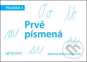 Kniha: Písanka 3: Prvé písmená (Svojtka&Co.). Svojtka&Co., 2015 Kniha: Písanka 3: Prvé písmená (Svojtka&Co.). Svojtka&Co., 2015