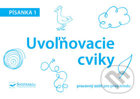 Kniha: Písanka 1: Uvoľňovacie cviky (Svojtka&Co.). Svojtka&Co., 2015 Kniha: Písanka 1: Uvoľňovacie cviky (Svojtka&Co.). Svojtka&Co., 2015