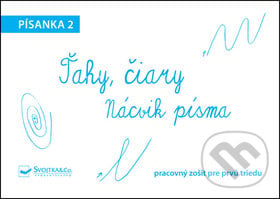 Písanka 2: Ťahy, čiary - nácvik písma, Svojtka&Co., 2015