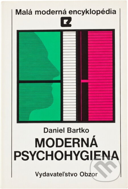 Kniha: Moderná psychohygiena (Daniel Bartko). , 1990 Kniha: Moderná psychohygiena (Daniel Bartko). , 1990