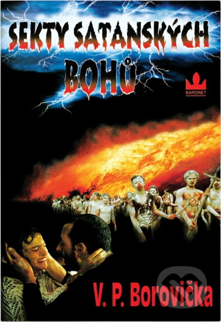 Kniha: Sekty satanských bohů (V. P. Borovička). Baronet, 1996 Kniha: Sekty satanských bohů (V. P. Borovička). Baronet, 1996