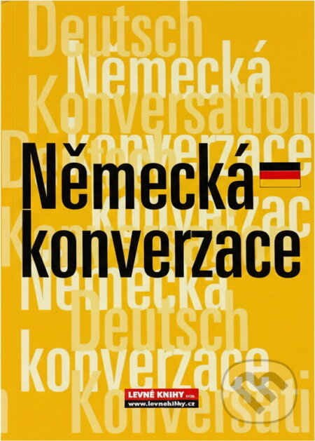 Kniha: Německá konverzace (Jiří Dvořák). , 2006 Kniha: Německá konverzace (Jiří Dvořák). , 2006