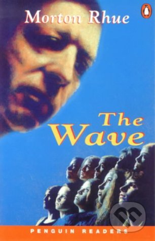Kniha: Penguin Readers Level 2: A2 - The Wave (Morton Rhue). Penguin Books Kniha: Penguin Readers Level 2: A2 - The Wave (Morton Rhue). Penguin Books