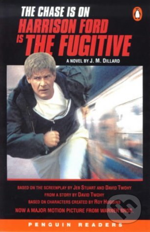 Kniha: Penguin Readers Level 3: A2 - The Fugitive (J.M. Dillard). Penguin Books Kniha: Penguin Readers Level 3: A2 - The Fugitive (J.M. Dillard). Penguin Books