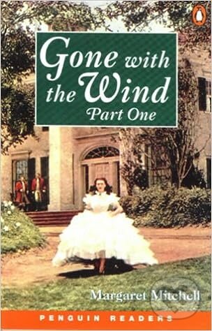 Kniha: Penguin Readers Level 4: B1 - Gone With The Wind Part One New Edition (Margaret Mitchell). Penguin Books Kniha: Penguin Readers Level 4: B1 - Gone With The Wind Part One New Edition (Margaret Mitchell). Penguin Books