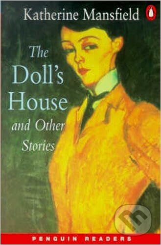 Kniha: Penguin Readers Level 4: B1 - Dolls House And Other Stories New Edition (Katherine Mansfield). Penguin Books Kniha: Penguin Readers Level 4: B1 - Dolls House And Other Stories New Edition (Katherine Mansfield). Penguin Books