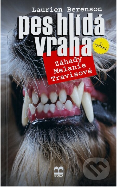 Kniha: Pes hlídá vraha (Laurien Berenson). Brána, 2004 Kniha: Pes hlídá vraha (Laurien Berenson). Brána, 2004