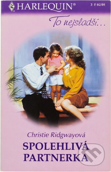 Kniha: Spolehlivá partnerka (Christie Ridgway). Harlequin, 2001 Kniha: Spolehlivá partnerka (Christie Ridgway). Harlequin, 2001