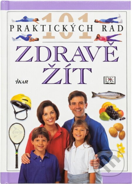 Kniha: Zdravě žít (Fiona Payne). Ikar, 2000 Kniha: Zdravě žít (Fiona Payne). Ikar, 2000