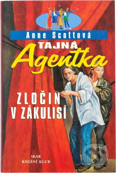 Kniha: Tajná agentka (Anne Scott). Ikar, 2001 Kniha: Tajná agentka (Anne Scott). Ikar, 2001