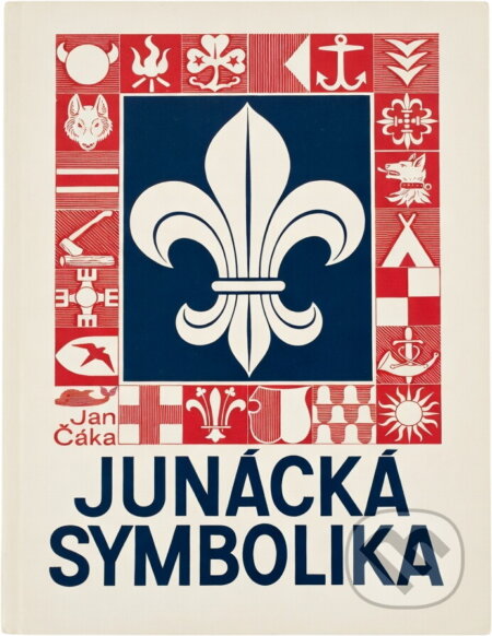 Kniha: Junácká symbolika (Jan Čáka). Merkur, 1990 Kniha: Junácká symbolika (Jan Čáka). Merkur, 1990