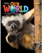 Kniha: Our World Second Edition 0: Student's Book A1 (Diane Pinkley). National Geographic Society Kniha: Our World Second Edition 0: Student's Book A1 (Diane Pinkley). National Geographic Society
