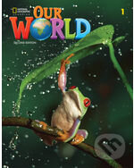 Kniha: Our World Second Edition 1: Workbook Book A1 (Diane Pinkley a Gabrielle Pritchard). National Geographic Society Kniha: Our World Second Edition 1: Workbook Book A1 (Diane Pinkley a Gabrielle Pritchard). National Geographic Society