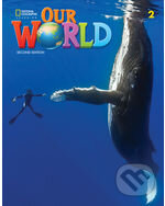 Kniha: Our World Second Edition 2: Workbook Book A1 (Gabrielle Pritchard). National Geographic Society Kniha: Our World Second Edition 2: Workbook Book A1 (Gabrielle Pritchard). National Geographic Society