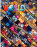 Our World Second Edition 6:  Student&#039;s Book A2, B1 - Kate Cory-Wright; Kaj Schwermer, National Geographic Society