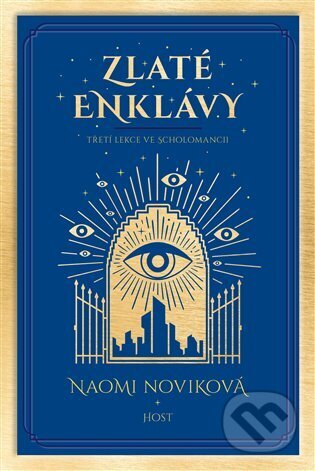 Kniha: Zlaté enklávy (Naomi Novik). Host, 2023 Kniha: Zlaté enklávy (Naomi Novik). Host, 2023