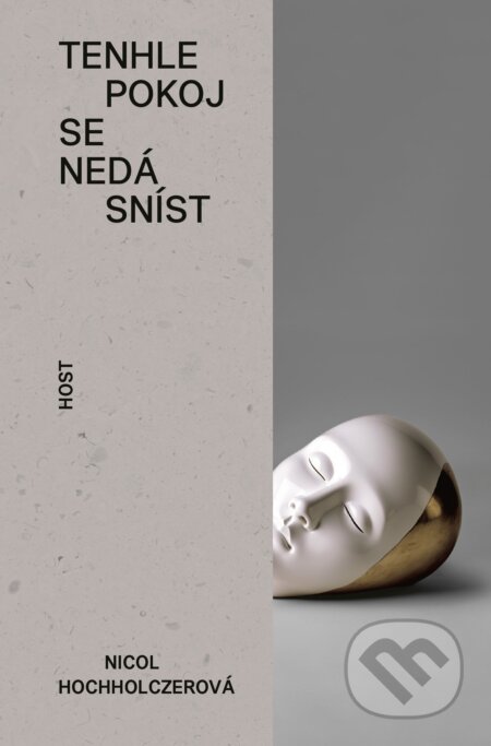 Kniha: Tenhle pokoj se nedá sníst (Nicol Hochholczerová). Host, 2023 Kniha: Tenhle pokoj se nedá sníst (Nicol Hochholczerová). Host, 2023