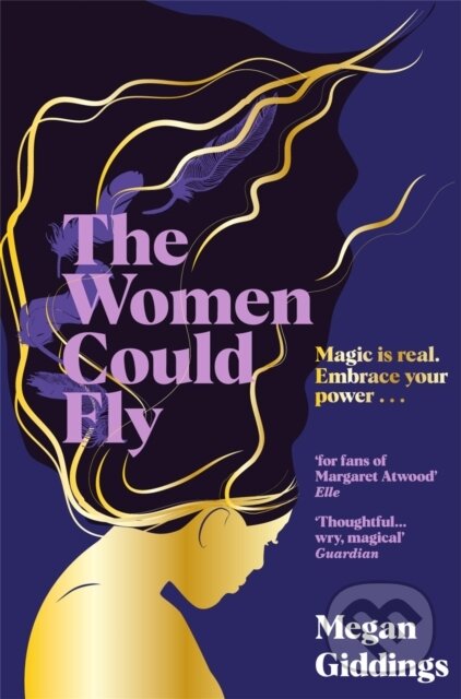 Kniha: The Women Could Fly (Megan Giddings). Pan Books, 2023 Kniha: The Women Could Fly (Megan Giddings). Pan Books, 2023