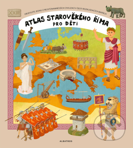 Atlas starověkého Říma pro děti - Tomáš Tůma (Ilustrátor), Albatros SK, 2023