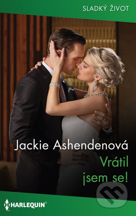 E-kniha: Vrátil jsem se! (Jackie Ashenden). HarperCollins, 2023 E-kniha: Vrátil jsem se! (Jackie Ashenden). HarperCollins, 2023