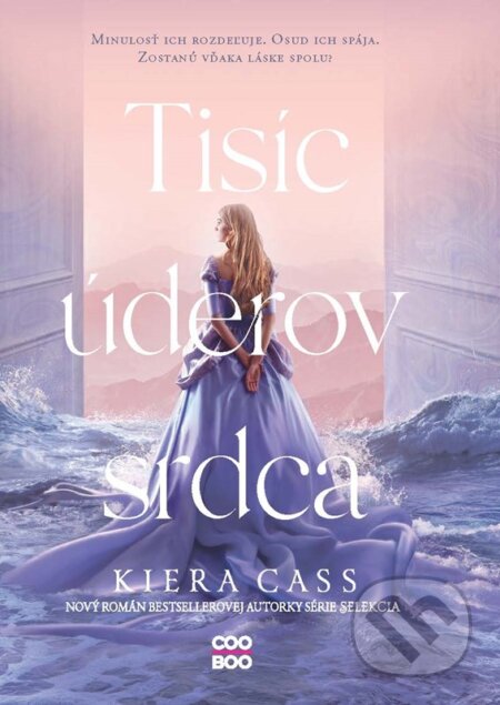 Kniha: Tisíc úderov srdca (Kiera Cass). CooBoo SK, 2023 Kniha: Tisíc úderov srdca (Kiera Cass). CooBoo SK, 2023