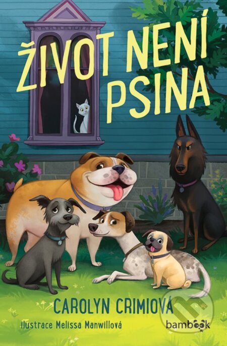 E-kniha: Život není psina (Carolyn Crimi). Grada, 2023 E-kniha: Život není psina (Carolyn Crimi). Grada, 2023