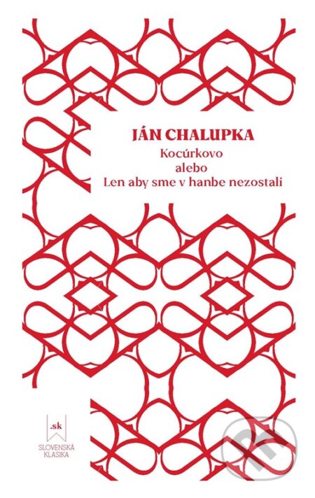 Kniha: Kocúrkovo alebo Len aby sme v hanbe nezostali (Ján Chalupka). Lindeni, 2023 Kniha: Kocúrkovo alebo Len aby sme v hanbe nezostali (Ján Chalupka). Lindeni, 2023