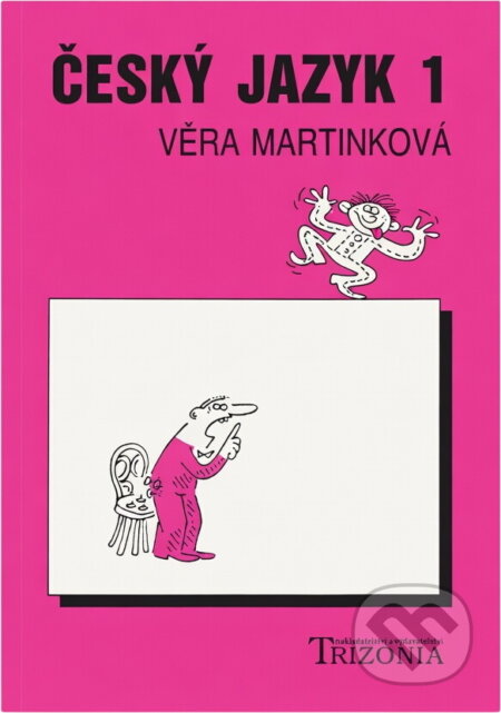 Kniha: Český jazyk 1 (Věra Martinková). , 1995 Kniha: Český jazyk 1 (Věra Martinková). , 1995