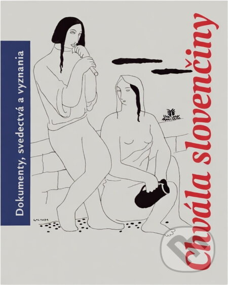 Kniha: Chvála slovenčiny : dokumenty, svedectvá a vyznania (Pavol Hudík). , 1998 Kniha: Chvála slovenčiny : dokumenty, svedectvá a vyznania (Pavol Hudík). , 1998