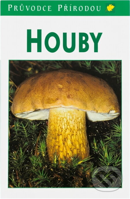 Kniha: Houby (Helmut Grünert a Renate Grünert). , 1995 Kniha: Houby (Helmut Grünert a Renate Grünert). , 1995