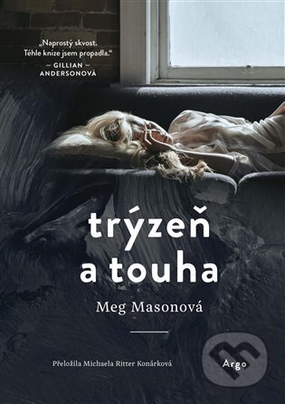 E-kniha: Trýzeň a touha (Meg Mason). Argo, 2023 E-kniha: Trýzeň a touha (Meg Mason). Argo, 2023