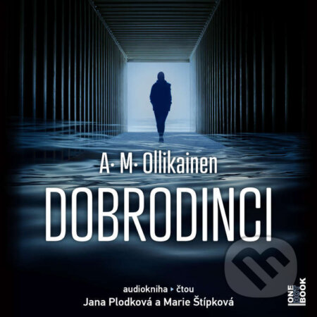 Audiokniha: Dobrodinci (A. M. Ollikainen). OneHotBook, 2023 Audiokniha: Dobrodinci (A. M. Ollikainen). OneHotBook, 2023